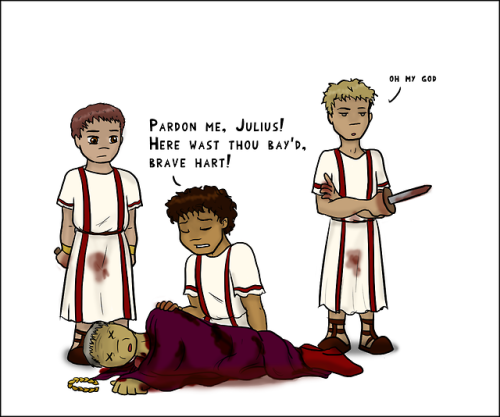 firstlings:Happy Ides of March 2K18!(Just let Antony have a moment, Cassius, jeeeeez.)