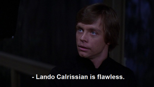 reycalrissianskywalker:because Lando Calrissian is the most gorgeous sentient in the entire galaxy f