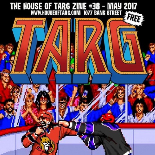 DROP THE GLOVES… SO YOU CAN READ ISSUE #38 OF TARG ZINE. A little bit of hockey stuff, arcade stuff,