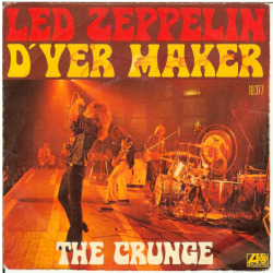 Classicwaxxx:  Led Zeppelin “D’yer Maker” / “The Crunge” Single - Atlantic