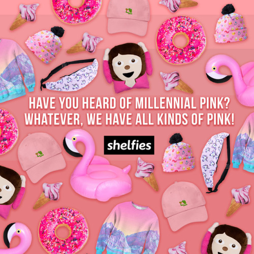 We’re here to break the rules, not follow them! Shop “Shelfies Pink”, AKA: ALL sha