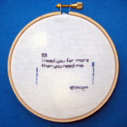 mothurs:&ldquo;i need you far more than you need me.&rdquo;Ginger Anyhow | Text Message Embroidery 