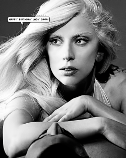 goddessoflov:  Happy 30th Birthday Gaga!