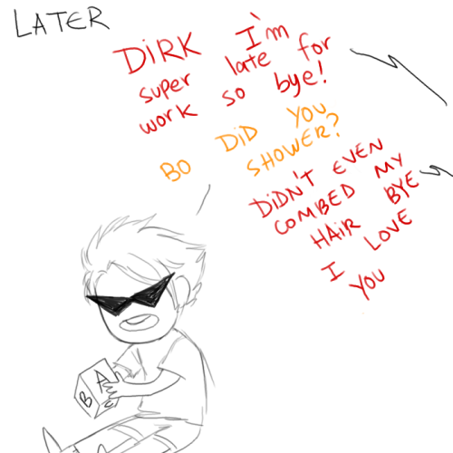 monoscribbles: Some days when alpha Dave is sleeping out cold, Dirk likes to draw on his face with p