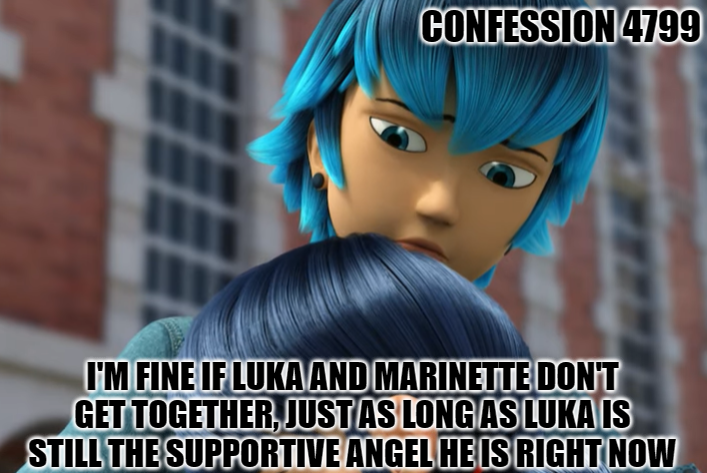 confess away — “I'm fine if Luka and Marinette don't get