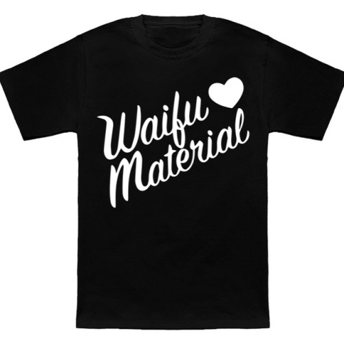 Pick up this waifu material tee at my shop! Show everyone how much of a perfect peach you are!......
