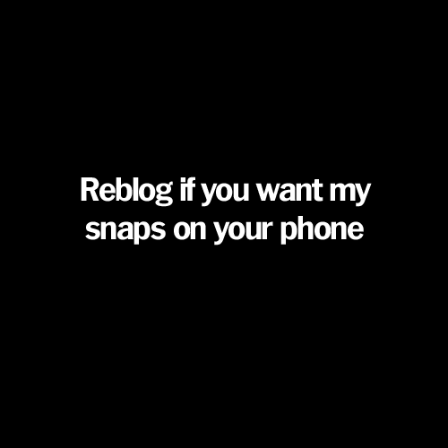gingerbanks:  Ask me about my Snapchat offer now! :)