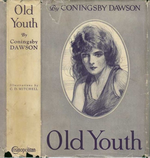 Old Youth: A Novel. Coningsby Dawson. New York: Cosmopolitan Book Corp. 1925. First edition. Charles