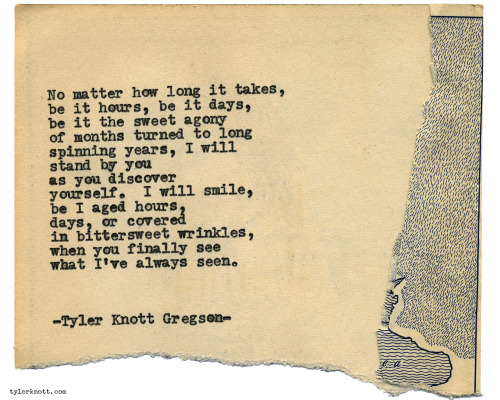 tylerknott: Typewriter Series #1382 by Tyler Knott GregsonCome say hello @TylerKnott on Instagram, F