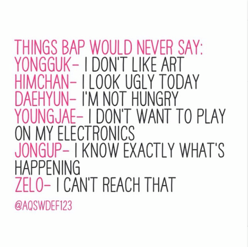 Things That B.A.P Would Never Say