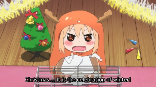 tattooedupbreakingdown:Himouto! Umaru-chan is my spirit animal.