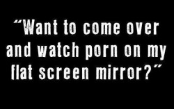 intriguedsub:  mrsscarlettsage:  I have mirrors on my ceiling :)   Had to laugh when I saw this….Oh Marina hahaha  eroticmischief lol, perfect!!