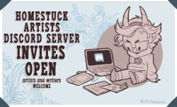 homestuckartists: INVITES ARE OPEN FOR A LIMITED AMOUNT OF TIME! (Finally) Who are we? We are just an ordinary art  server dedicated to Homestuck, and making friends with one another. Our  goal is to spark the life back into our beloved community with