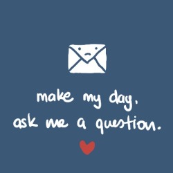 andiirishforever:  Make my day. Better ask