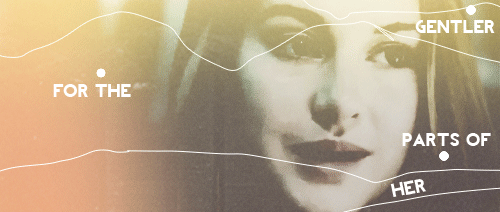 icentaurian:“For so long all I saw was the strength, standing out like the wiry muscles in her