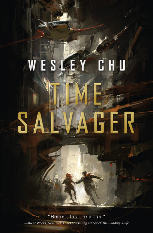 medievalpoc:Time Salvager: a fast-paced time travel adventure from Wesley Chu, the award-winning aut