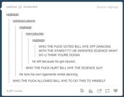 lol   Anyone who doesn&rsquo;t love Bill is fucking twat.