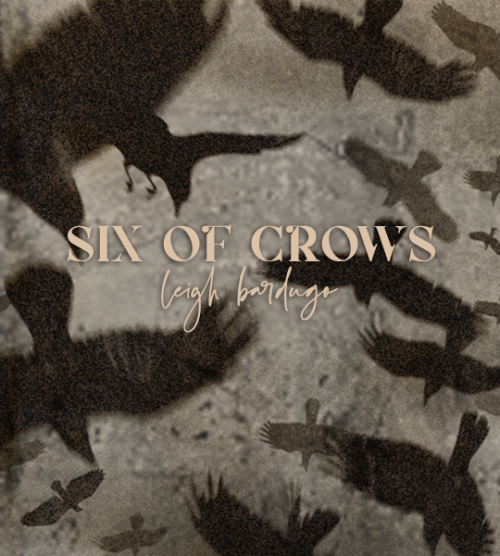 cecestjames: books i read in 2021 ☼ six of crows by leigh bardugo