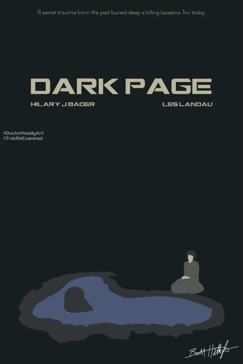 “Dark Page” (S07E07, Stardate 47254.1) is a melancholy journey that hits me harder as a parent than 