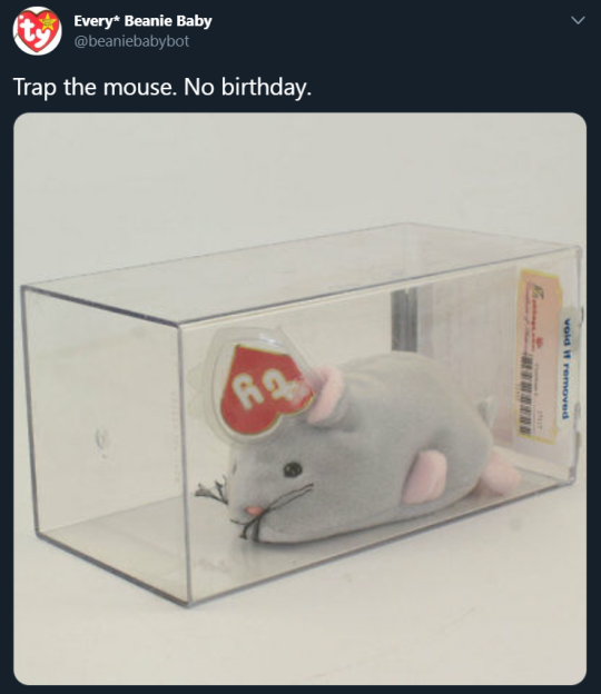 altruisticmystic:rslashrats:rslashrats:the saddest beanie baby related thing ever is still trap the mouse. no birthday  hi, fun fact! Trap the mouse doesn’t have a birthday because he was THE FIRST BEANIE BABY. Before Beanie Babies had birthdays, there