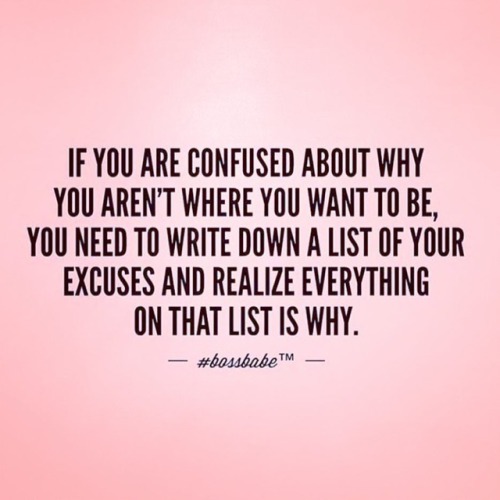 #yes #noexcuses #nonegativity #bossbabe