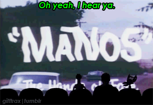 wolfinndnclothing:MST3K; Manos; Hands Of Fate.