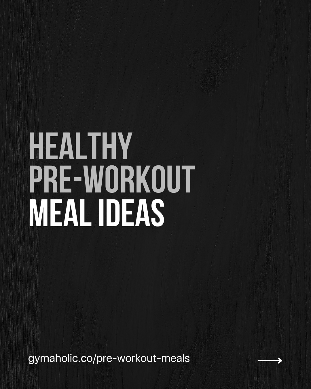 Your pre-workout meal is just as important as your post-workout nutrition