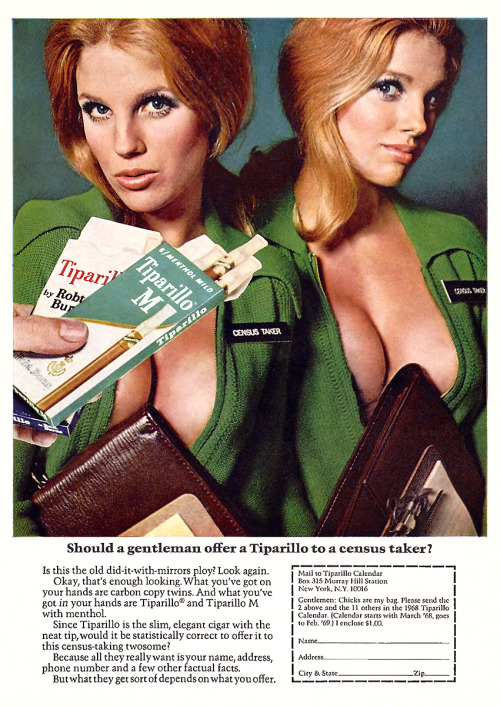 Ad for Tiparillo, 1968.First sentence on mail-in coupon: “Gentlemen: Chicks are my bag.”