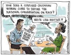 thewinksofgod:  dj-elevated-poet:  Rachel Dolezal Cartoon In PerspectiveRe-blog  White Lies Matter.