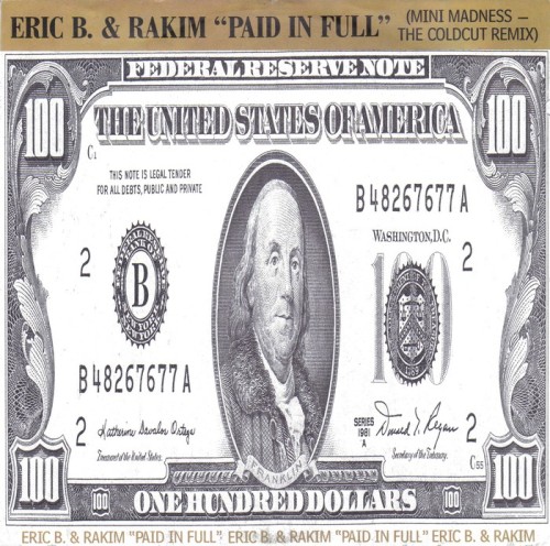 Eric B. & Rakim - Paid in Full (1987).