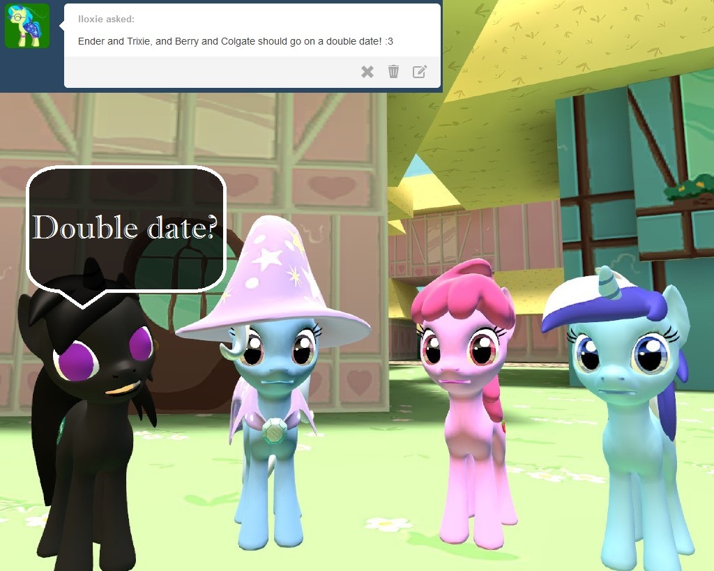 asktrixandberry:  Ender: I am lost here, but if Trixie wants a double date, I’ll