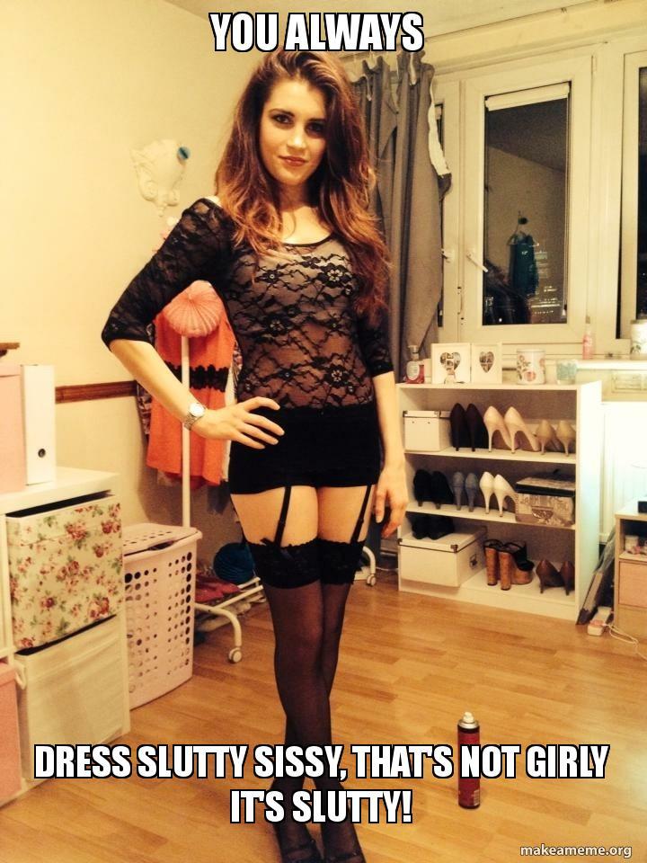 sissyslutheather:  Dress for the job you want, not the job you have! 