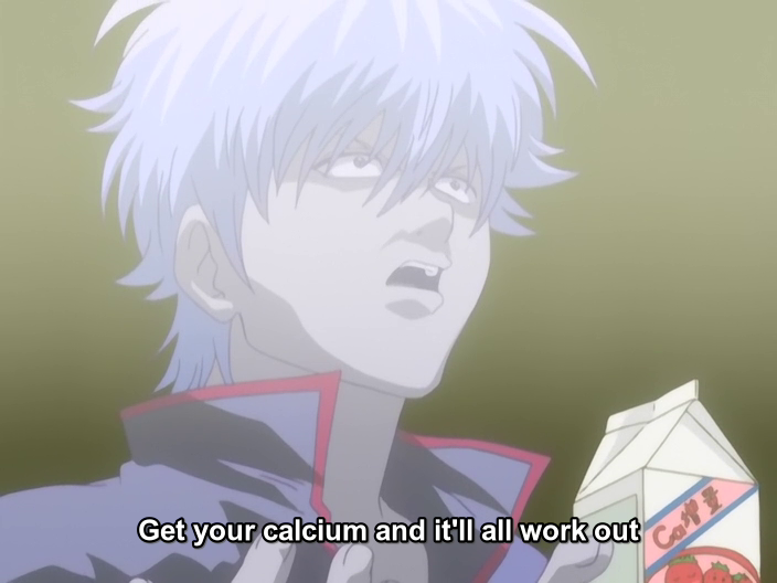milkytsundere:  The Importance of Calcium, by Gintoki Sakata 