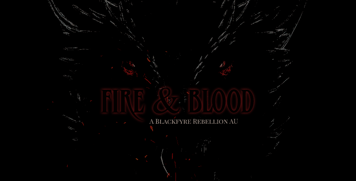 Fire & Blood - AU ASOIAF site