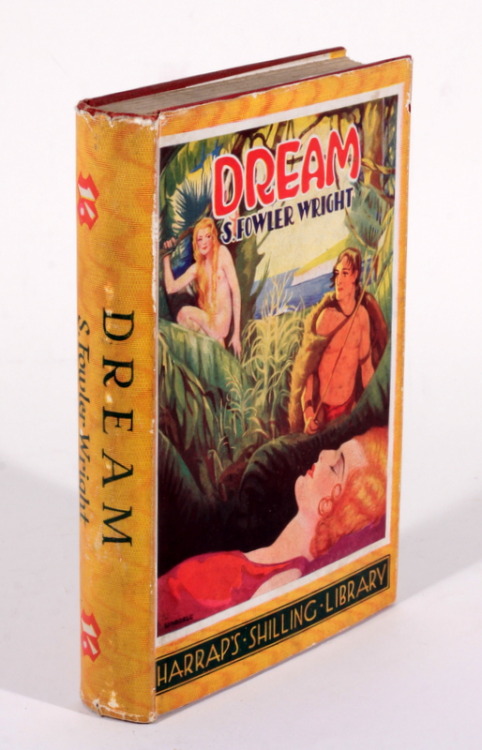 Dream by S Fowler Wright - 1930′s Sci FiFirst Edition [thus] Harrap’s Shilling Library 1