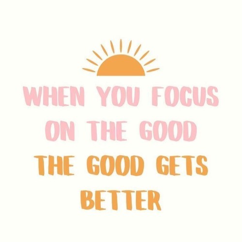 Focus on the good.#positivevibes #positivity #positivequotes #positivethinking #positions #positive 