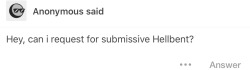moistsins:  Submissive Hellbent for Anon!