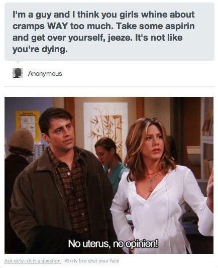 leela-summers:  Funny Tumblr Posts about Periods Part 4Part 1: xPart 2: xPart 3: x