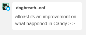 @dogbreath–oof Candy is fake and we all know that, but is DEF a regression from what we had from the last Meat update from herlike wtf