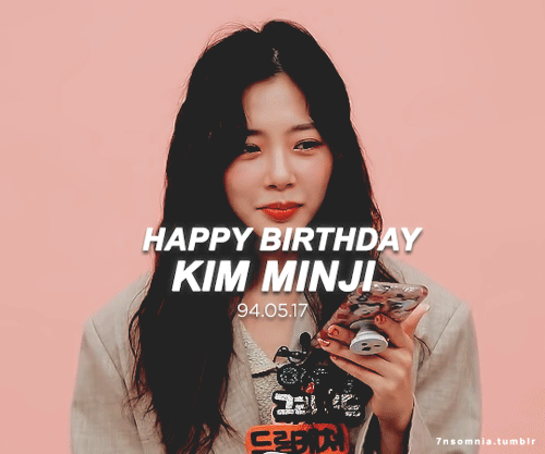 7nsomnia: 94.05.17 ♡ Happy birthday, Kim Minji!