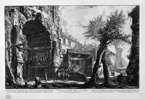 View of the Arch of Titus (Vol. 2 fig. 22 from Views of Rome), Giovanni Battista Piranesi, between 1