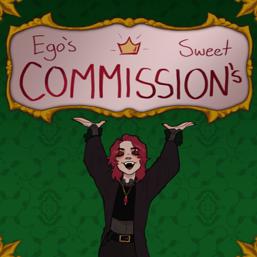 egosweetheart: Hello! I’m opening up commissions, because I have bills to pay and very few opt