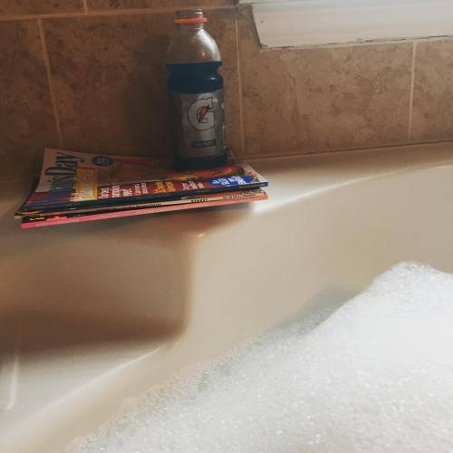 Hydration round, bubble bath, and magazines. I haven’t taken a bubble bath in exactly 10 month