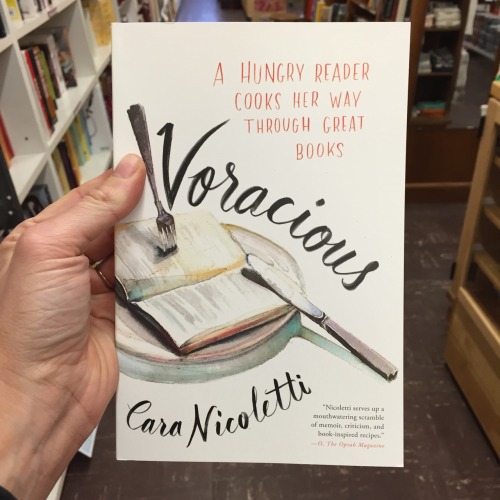powells: Voracious by Cara NicolettiGood food and good stories have this crazy ability to remind us 