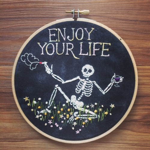 unclesteeb:ejlandsman:ENJOY YOUR LIFE  This embroidery was inspired by the original yolo, a two thou