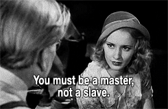 sheholdsyoucaptivated:  ingridsbergman: Baby Face (1933)   Words to live by