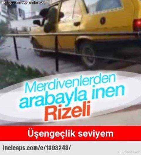 Merdivenlerden arabayla...