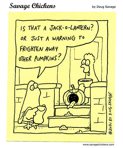 savagechickens:  Frightening.Have a happy