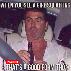 gymaaholic:  When You See A Girl Squatting, That’s A Good Form Tho We’ve all seen some guys watching girls doing glutes exercises and lose their focus. http://www.gymaholic.co