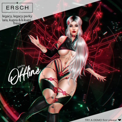 ERSCH - Offline Gacha @Cyber Fair by Access Available for Legacy, Legacy Perky, Lara, Freya, Kupra &